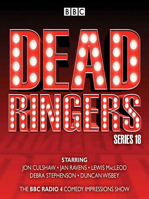Title details for Dead Ringers--Series 18 by Tom Jamieson - Available